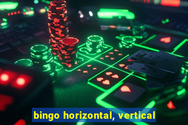 bingo horizontal, vertical